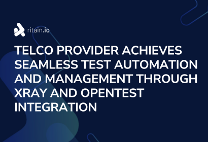 Telco Provider Achieves Seamless Test Automation and Management through Xray and OpenTest Integration 